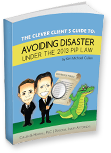 The Clever Client’s Guide to Avoiding Disaster Under the 2013 Florida PIP Statute