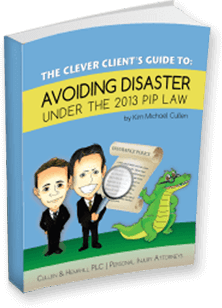 The Clever Client’s Guide to Avoiding Disaster Under the 2013 Florida PIP Statute