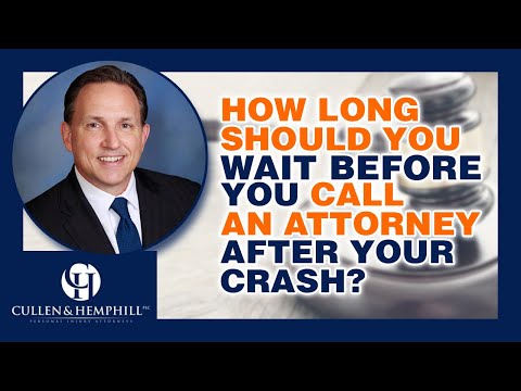 How Long Should I Wait Before I Call An Attorney After My Crash?