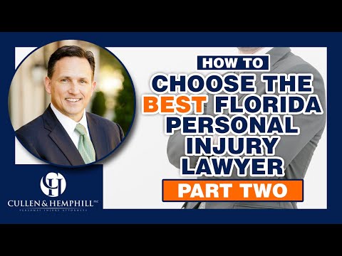 How To Choose A Florida Personal Injury Attorney – Part 2