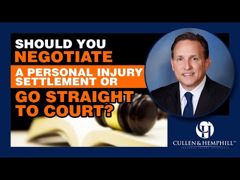 Should You Negotiate A Personal Injury Settlement Or Go Straight To Court?