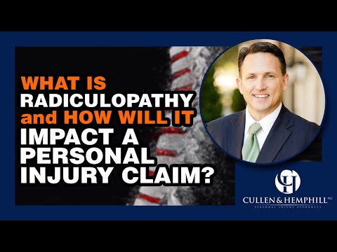 What Is Radiculopathy And How Will It Impact A Personal Injury (or Car Accident) Claim?