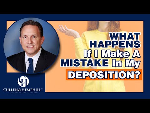 What Happens If I Make A Mistake In My Deposition?