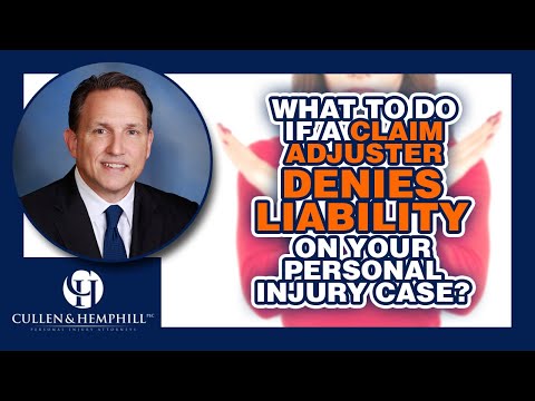 What You Should Do If An Adjuster Denies Liability On Your Personal Injury Case?