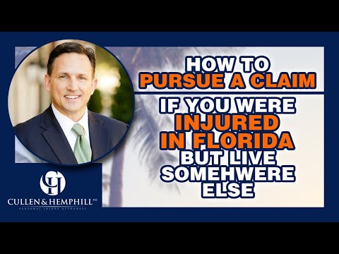 How do I Pursue a Claim if I was Injured in Florida but Live Somewhere Else?