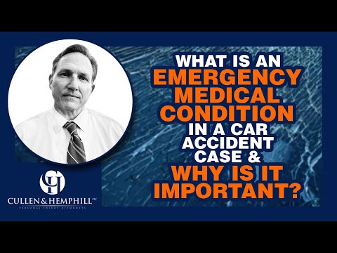 What is an Emergency Medical Condition in a Florida Car Accident Case (and Why is it Important)?