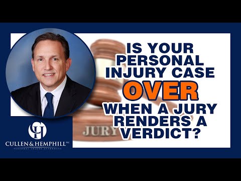 Is a Florida Personal Injury Case Over Once a Jury Renders a Verdict?