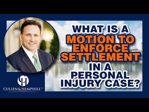 What is a Motion to Enforce Settlement in a Florida Personal Injury Case?