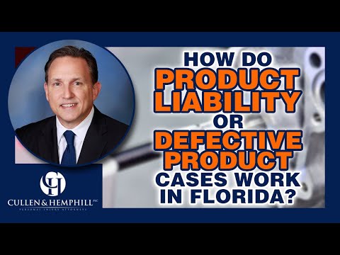 How do Florida Product Liability or Defective Product Cases Work?