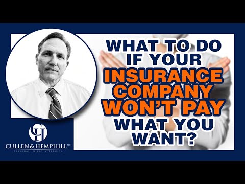 Why Insurance Companies Won’t Pay What You Want?