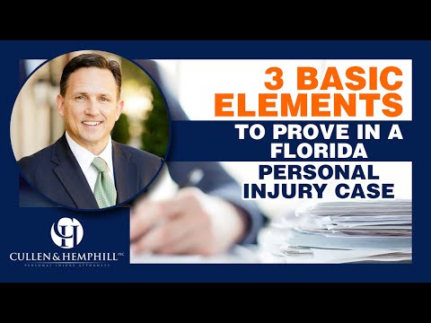 Here’s What You Must Prove in a Florida Personal Injury Case