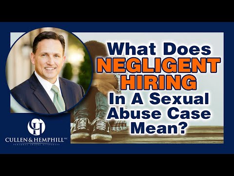 Negligent Hiring Common in Sexual Abuse Cases