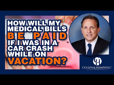 How Will My Medical Bills Be Paid If I Was In A Car Crash While On Vacation Or Holiday In Florida?