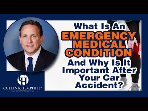 Why Is “Emergency Medical Condition” Important After A Florida Car Accident?