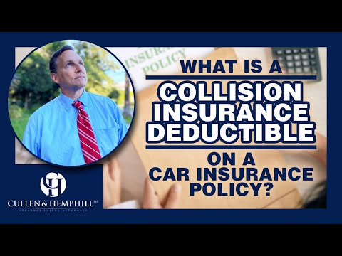 What Is A Collision Insurance Deductible On A Car Insurance Policy?