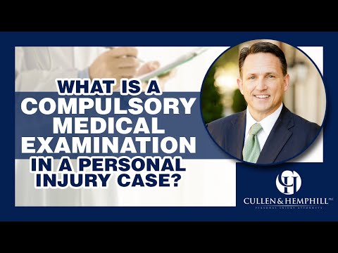 What Is A Compulsory Medical Examination In A Florida Personal Injury Case?