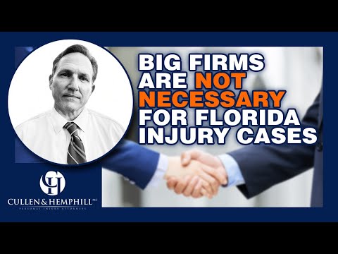 Your Big Florida Injury Case Doesn’t Necessarily Need A Big Firm