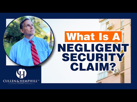 What Constitutes A Negligent Security Claim?