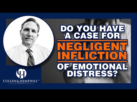 Do I Have A Case For Negligent Infliction Of Emotional Distress?